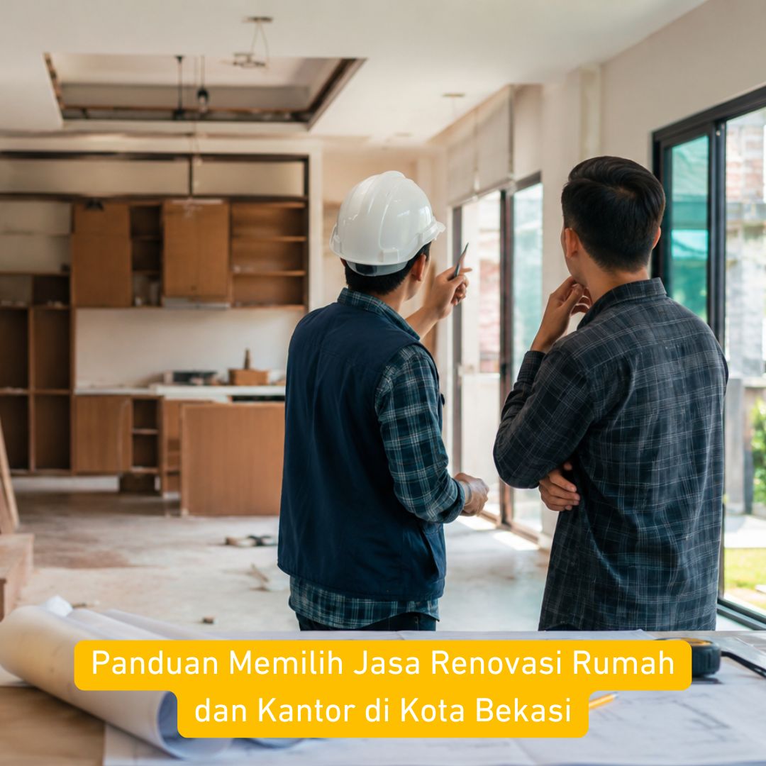 tips memilih jasa renovasi bekasi