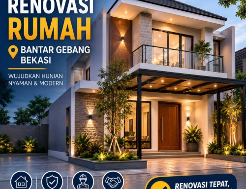 Renovasi Rumah Bantar Gebang Bekasi Profesional & Bergaransi